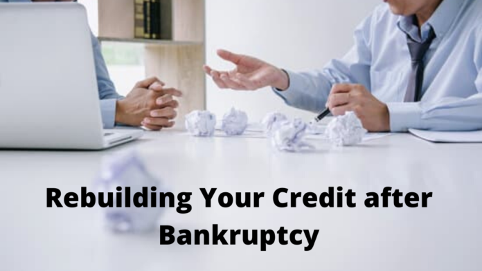 Rebuilding Your Credit after Bankruptcy