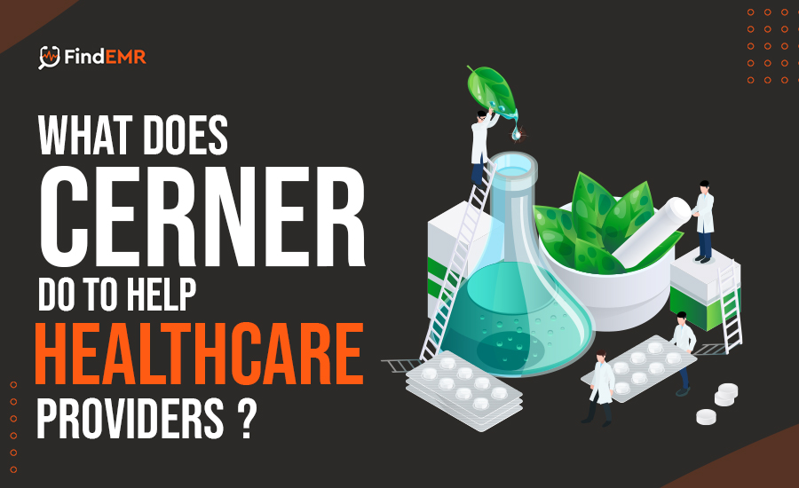 What does Cerner do to help healthcare providers? – PQR News